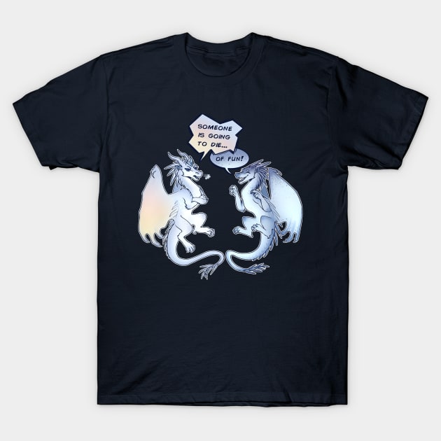 Wings of Fire - Snowfall and Lynx - Someone is Going to Die of Fun T-Shirt by Biohazardia